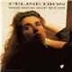 Celine Dion - Where Does My Heart Beat Now