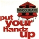 The Whooliganz - Put Your Handz Up