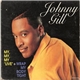 Johnny Gill - My, My, My + Wrap My Body Tight