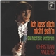 Christian Anders - Ich Lass' Dich Nicht Geh'n