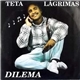 Teta Lágrimas - Dilema