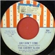 Cherry Slush - Day Don't Come / Gotta Take It Easy