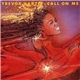 Trevor Hartly - Call On Me