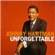 Johnny Hartman - Unforgettable