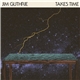 Jim Guthrie - Takes Time