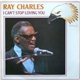 Ray Charles - I Can't Stop Loving You