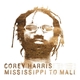 Corey Harris - Mississippi To Mali