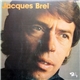 Jacques Brel - Jacques Brel