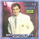 Mitar Mirić - Nepopravljiv